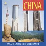 China - Das alte und neue Reich der Mitte