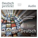 Deutsch lernen Audio - Die Mediensprache