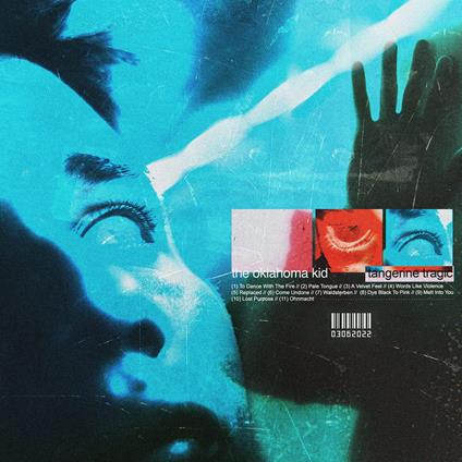 Tangerine Tragic - CD Audio di Oklahoma Kid