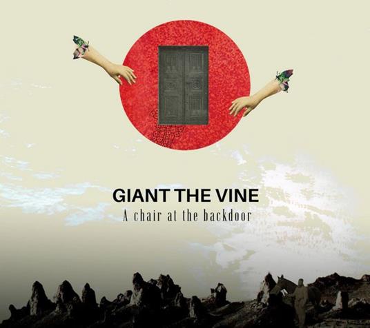 A Chair At The Backdoor - CD Audio di Giant the Vine