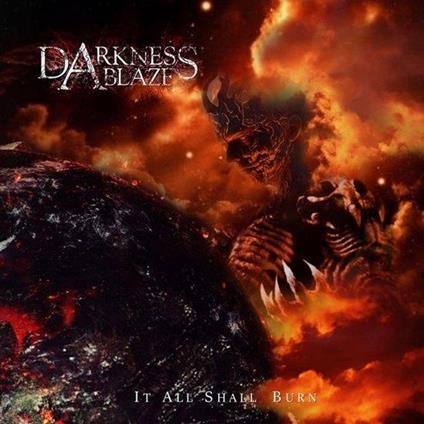 It All Shall Burn - CD Audio di Darkness Ablaze
