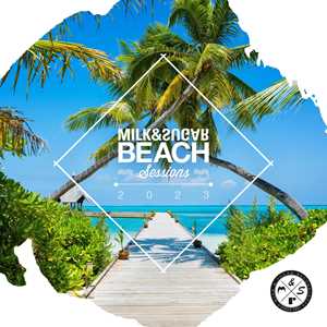 CD Milk & Sugar Beach Sessions 2023 Milk & Sugar
