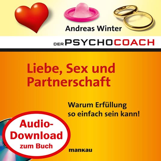 Starthilfe-Hörbuch-Download zum Buch "Der Psychocoach 4: Liebe, Sex und Partnerschaft"