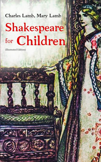 Shakespeare for Children (Illustrated Edition) - Charles Lamb,Mary Lamb - ebook