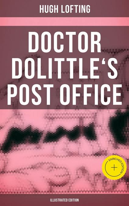 Doctor Dolittle's Post Office (Illustrated Edition) - Hugh Lofting - ebook