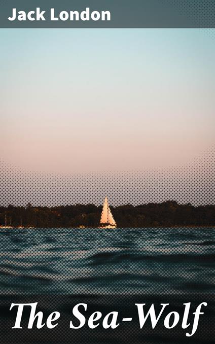 The Sea-Wolf