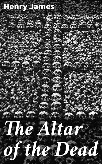 The Altar of the Dead