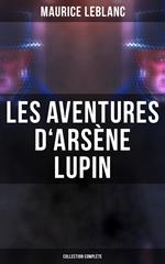 Les Aventures d'Arsène Lupin - Collection Complète