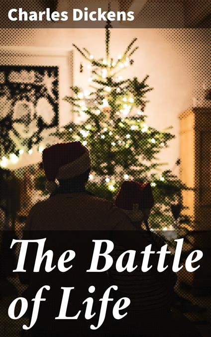 The Battle of Life