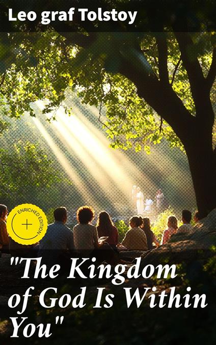 "The Kingdom of God Is Within You"