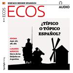 Spanisch lernen Audio - Typisch spanisch