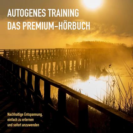 AUTOGENES TRAINING: DAS PREMIUM-HÖRBUCH