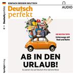 Deutsch lernen Audio - Ab in den Urlaub!