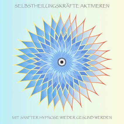 Selbstheilungskräfte aktivieren