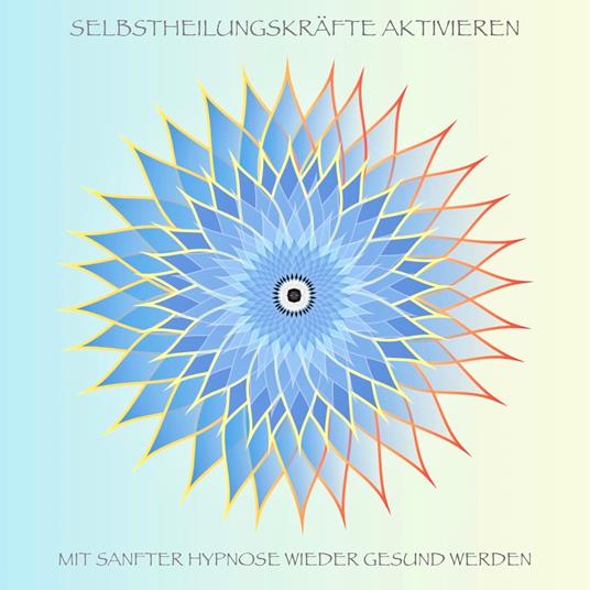 Selbstheilungskräfte aktivieren