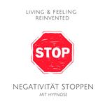 Negativität stoppen mit Hypnose: Raus aus der Grübelfalle!