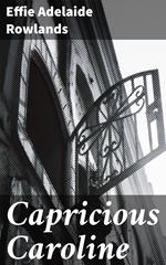 Capricious Caroline