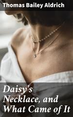 Daisy's Necklace, and What Came of It