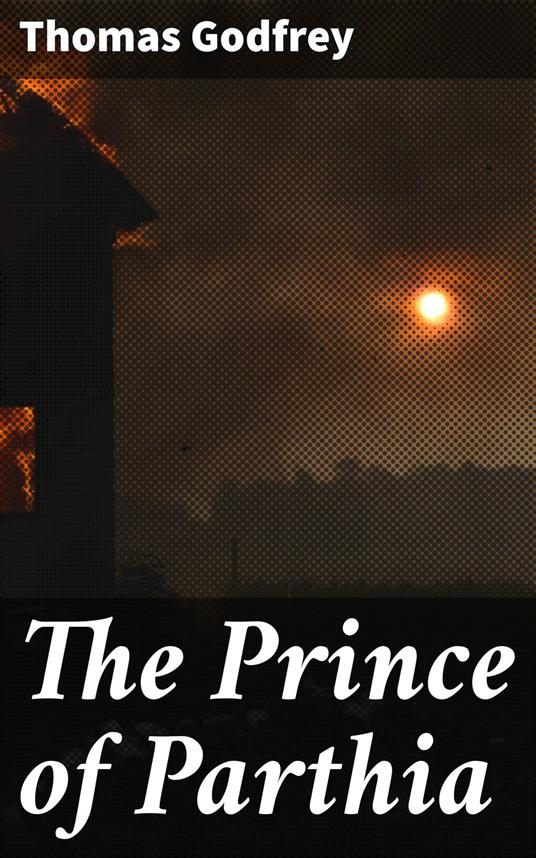 The Prince of Parthia