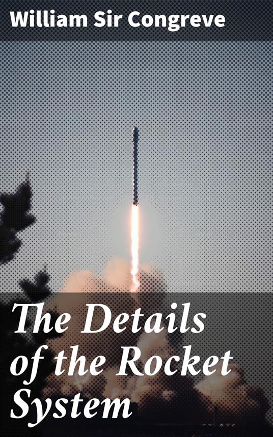 The Details of the Rocket System