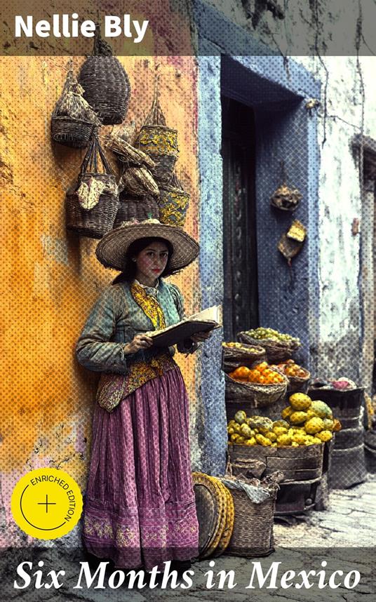 Six Months in Mexico