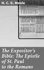 The Expositor's Bible: The Epistle of St Paul to the Romans