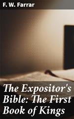 The Expositor's Bible: The First Book of Kings