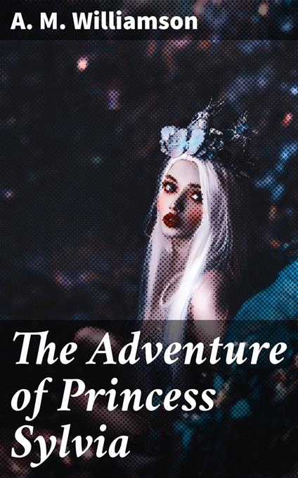The Adventure of Princess Sylvia