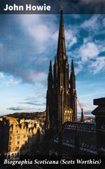 Biographia Scoticana (Scots Worthies)