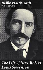 The Life of Mrs. Robert Louis Stevenson