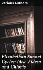 Elizabethan Sonnet Cycles: Idea, Fidesa and Chloris