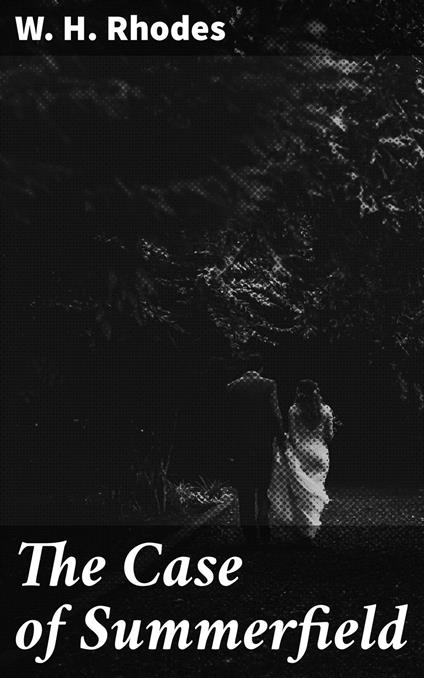 The Case of Summerfield