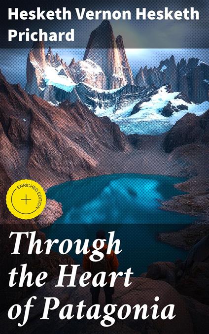 Through the Heart of Patagonia