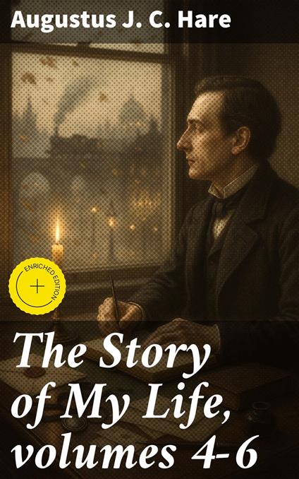 The Story of My Life, volumes 4-6