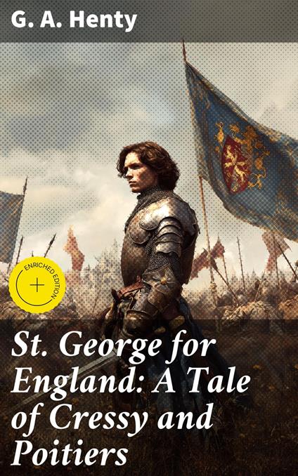 St. George for England: A Tale of Cressy and Poitiers