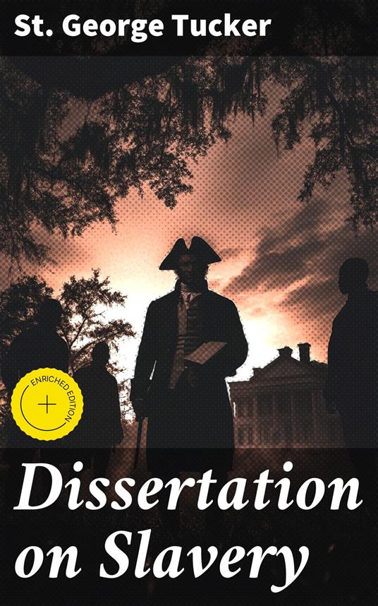 Dissertation on Slavery