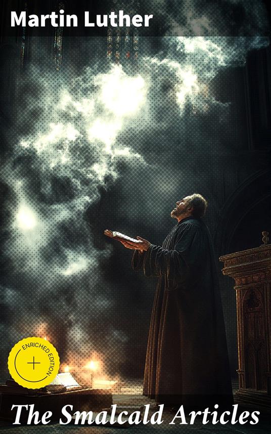 The Smalcald Articles