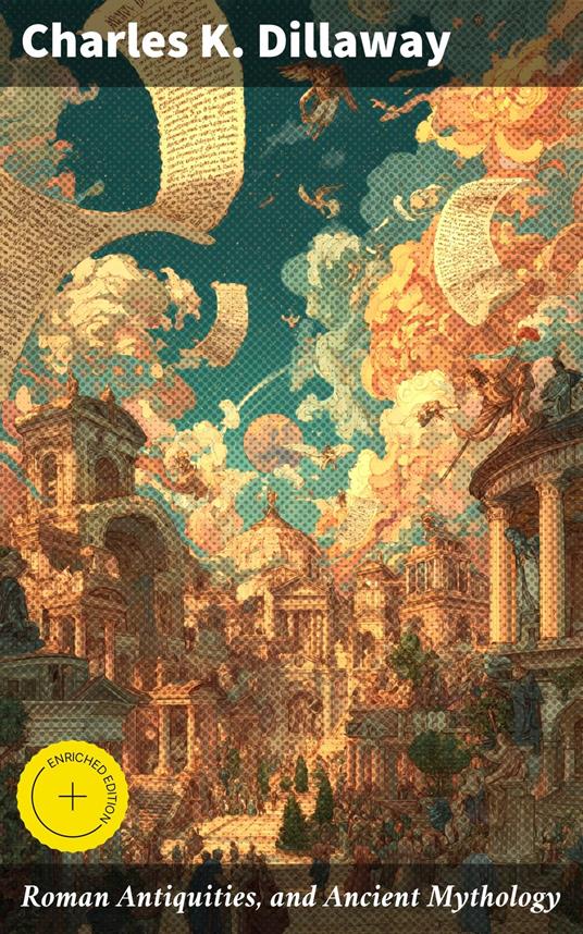 Roman Antiquities, and Ancient Mythology