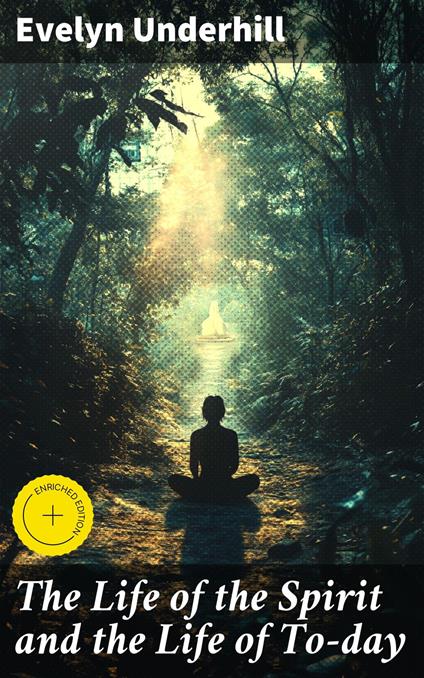 The Life of the Spirit and the Life of To-day