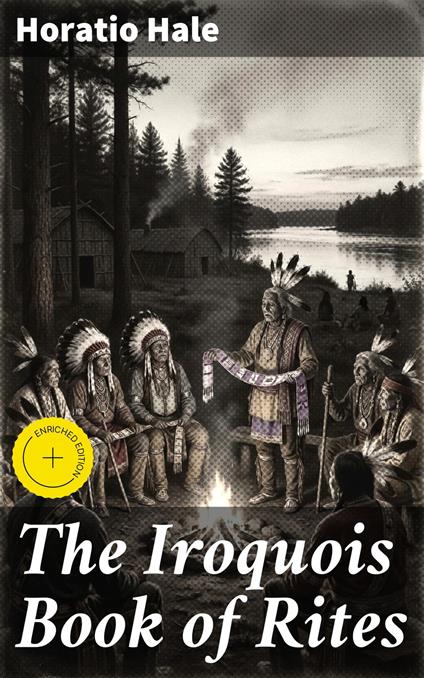 The Iroquois Book of Rites