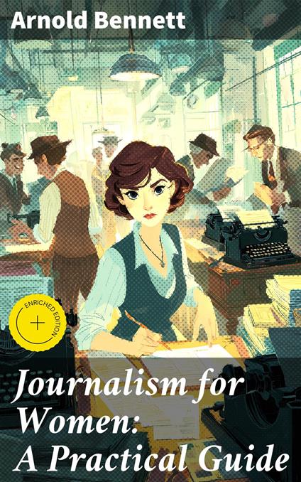 Journalism for Women: A Practical Guide