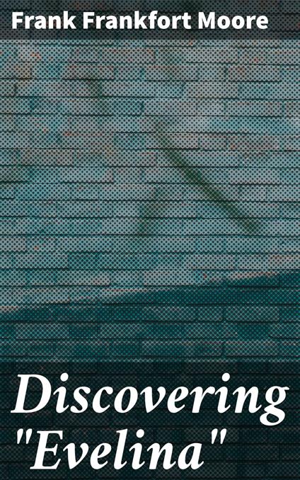 Discovering "Evelina"