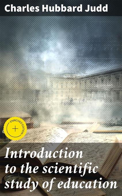 Introduction to the scientific study of education