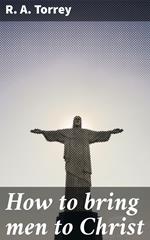 How to bring men to Christ