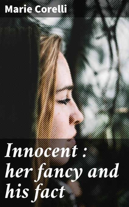 Innocent : her fancy and his fact