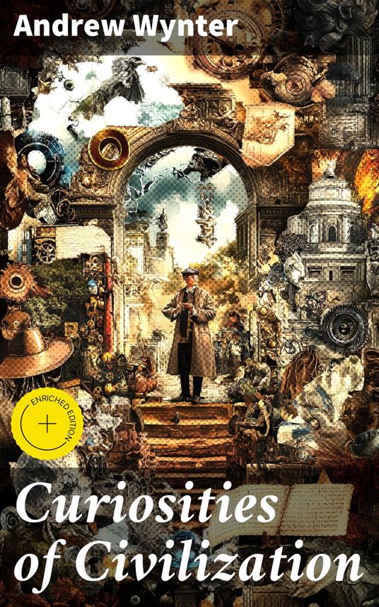Curiosities of Civilization