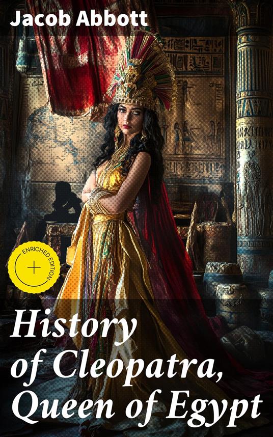 History of Cleopatra, Queen of Egypt