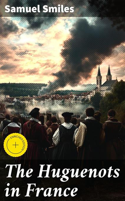 The Huguenots in France