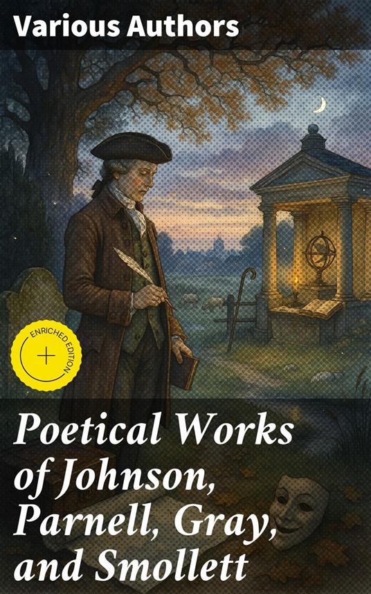 Poetical Works of Johnson, Parnell, Gray, and Smollett