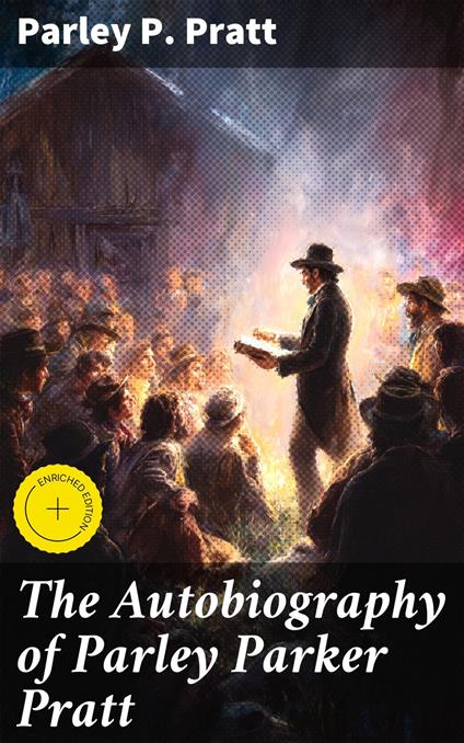 The Autobiography of Parley Parker Pratt